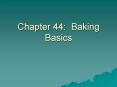 Chapter 44: Baking Basics PowerPoint PPT Presentation