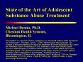 State of the Art of Adolescent Substance Abuse Treatment PowerPoint PPT Presentation