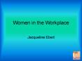 Women in the Workplace PowerPoint PPT Presentation