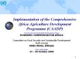 Implementation of the Comprehensive Africa Agriculture Development Programme (CAADP) PowerPoint PPT Presentation