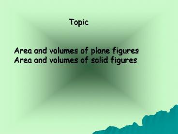 Area and volumes of plane figures
