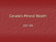 Canada's Mineral Wealth
