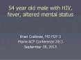 54 year old male with HIV, fever, altered mental status PowerPoint PPT Presentation
