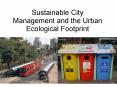 Sustainable City Management and the Urban Ecological Footprint PowerPoint PPT Presentation