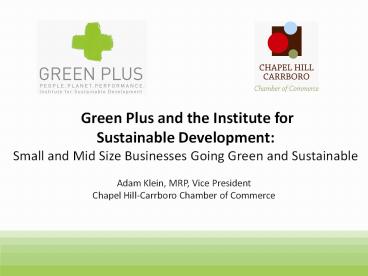 Green Plus and the Institute for Sustainable Development: Small and Mid Size Businesses Going Green and Sustainable