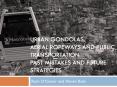 Urban Gondolas, Aerial Ropeways and Public Transportation: Past Mistakes and Future Strategies PowerPoint PPT Presentation