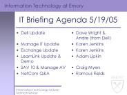 IT Briefing Agenda 5/19/05