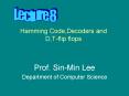 Hamming Code,Decoders and D,T-flip flops PowerPoint PPT Presentation