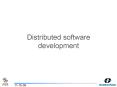 Selected Topics of Software Engineering -  Distributed Software Development PowerPoint PPT Presentation