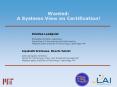Wanted: A Systems View on Certification! PowerPoint PPT Presentation