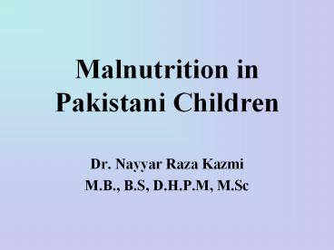 Malnutrition in Pakistani Children