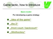 Game tactic, how to introduce