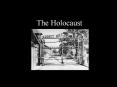 The Holocaust PowerPoint PPT Presentation