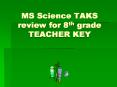 MS Science TAKS review for 8th grade TEACHER KEY PowerPoint PPT Presentation