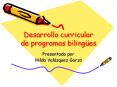 Desarrollo curricular de programas biling PowerPoint PPT Presentation