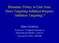Monetary Policy in East Asia: Does Targeting Inflation Require  PowerPoint PPT Presentation
