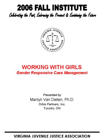 WORKING WITH GIRLS Gender Responsive Case Management
