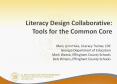 Literacy Design Collaborative: Tools for the Common Core PowerPoint PPT Presentation