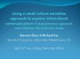Using a small-culture narrative approach to explore intercultural communication: A departmental approach and a Chinese-focused case study PowerPoint PPT Presentation