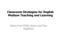 Classroom Strategies for English Medium Teaching and Learning PowerPoint PPT Presentation