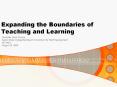 Expanding the Boundaries of Teaching and Learning PowerPoint PPT Presentation
