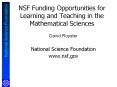 NSF Funding Opportunities for Learning and Teaching in the Mathematical Sciences PowerPoint PPT Presentation