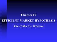 EFFICIENT MARKET HYPOTHESIS