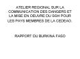 ATELIER REGIONAL SUR LA COMMUNICATION DES DANGERS ET LA MISE EN OEUVRE DU SGH POUR LES PAYS MEMBRES DE LA CEDEAO. PowerPoint PPT Presentation