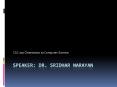 Speaker: Dr. Sridhar Narayan PowerPoint PPT Presentation