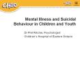 Mental Illness and Suicidal Behaviour in Children and Youth PowerPoint PPT Presentation