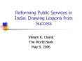 Reforming Public Services in India: Drawing Lessons from Success PowerPoint PPT Presentation