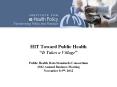 HIT Toward Public Health  PowerPoint PPT Presentation