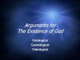 Arguments for The Existence of God PowerPoint PPT Presentation