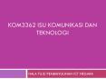 KOM3362 ISU KOMUNIKASI DAN TEKNOLOGI PowerPoint PPT Presentation