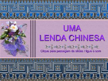 UMA LENDA CHINESA