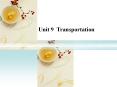 Unit 9 Transportation PowerPoint PPT Presentation