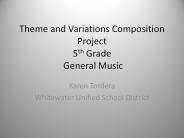 Theme and Variations Composition Project 5th Grade General Music
