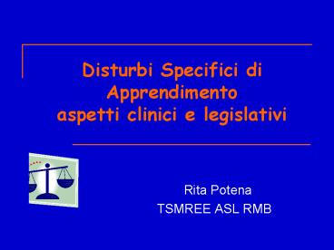 Disturbi Specifici di Apprendimento aspetti clinici e legislativi