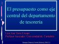 El presupuesto como eje central del departamento de tesorer PowerPoint PPT Presentation