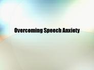 Overcoming Speech Anxiety