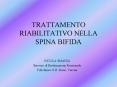 TRATTAMENTO RIABILITATIVO NELLA SPINA BIFIDA PowerPoint PPT Presentation