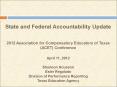 State and Federal Accountability Update  2012 Association for Compensatory Educators of Texas (ACET) Conference PowerPoint PPT Presentation