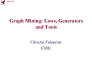 Graph Mining: Laws, Generators and Tools