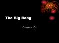 The Big Bang PowerPoint PPT Presentation