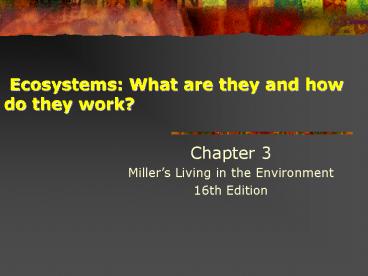 Ecosystems: What are they and how do they work?