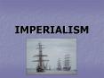 IMPERIALISM PowerPoint PPT Presentation