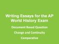 Writing Essays for the AP World History Exam PowerPoint PPT Presentation