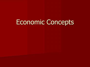 Economic Concepts
