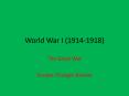 World War I (1914-1918) PowerPoint PPT Presentation