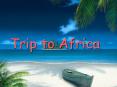 Trip to Africa PowerPoint PPT Presentation
